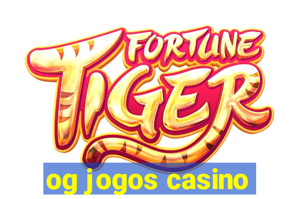 og jogos casino